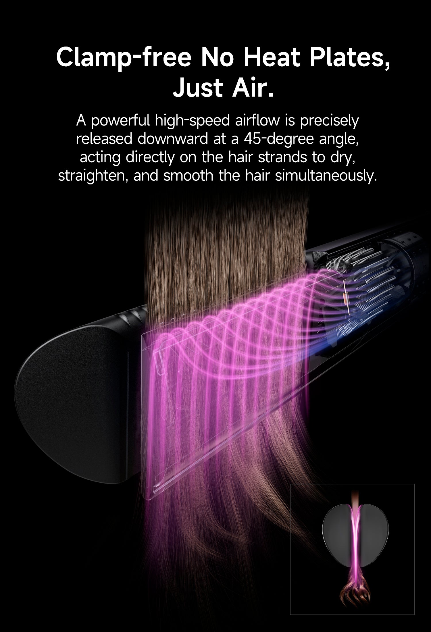 Hair Straightener | Clamp-Free Flat Iron | Zero Touch Tangle-Free